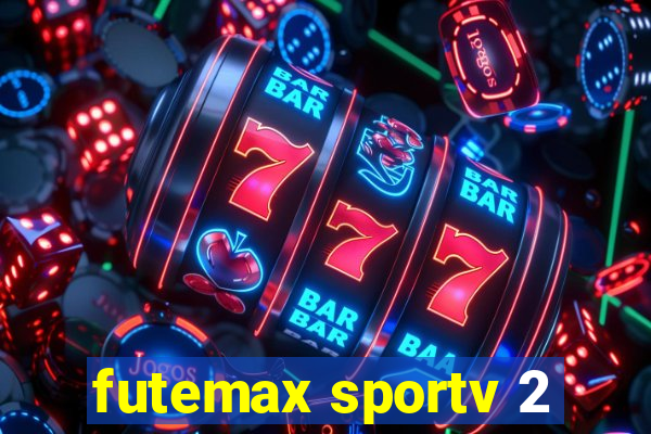 futemax sportv 2